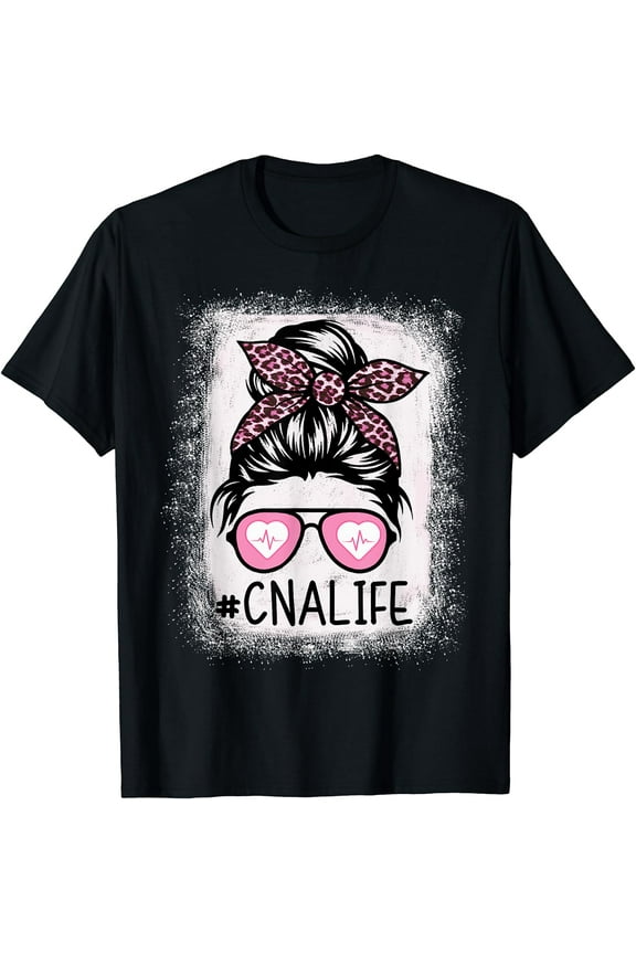 CNA Nurse Life Bleached Shirts Pink Leopard Messy Bun Womens T-Shirt