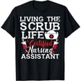 thumbnail image 1 of CNA Nurses Living The Scrubs Life CNA Nurses CNA Workers T-Shirt, 1 of 4