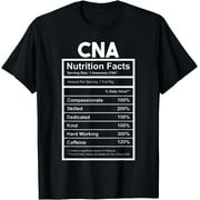 CNA Nutrition Facts Certified Nursing Assistant T-Shirt