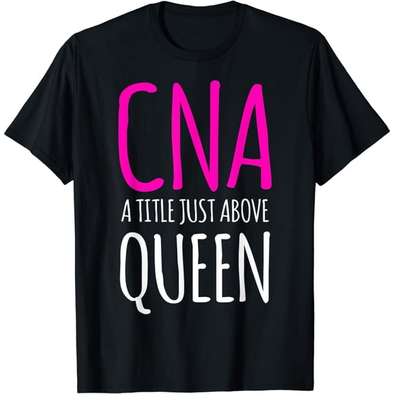 CNA Queen Certified Nursing Assistant T-Shirt