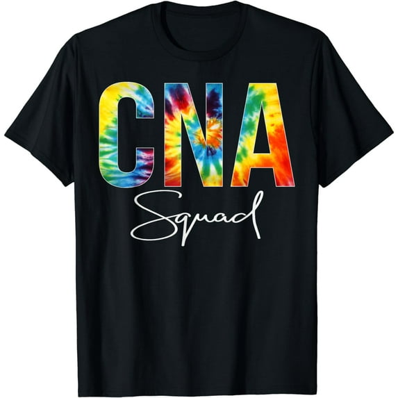 CNA Squad Appreciation Day Tie Dye For Women For Work T-Shirt