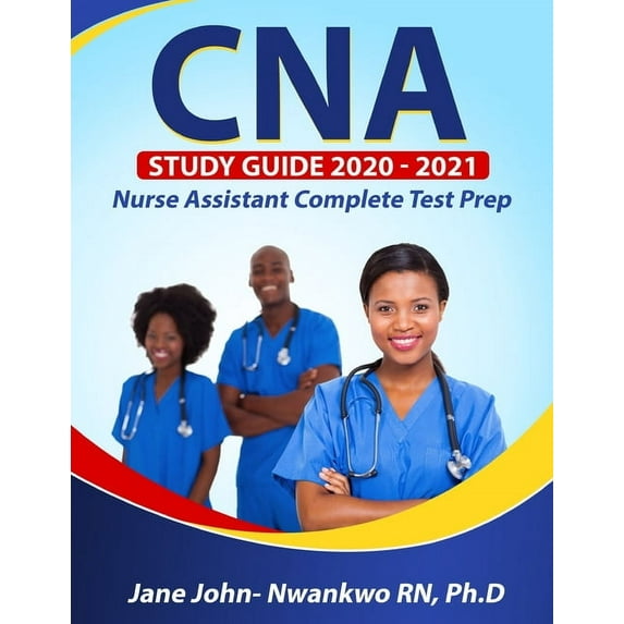 CNA Study Guide 2020 - 2021: Nurse Assistant Complete Test Prep, (Paperback)