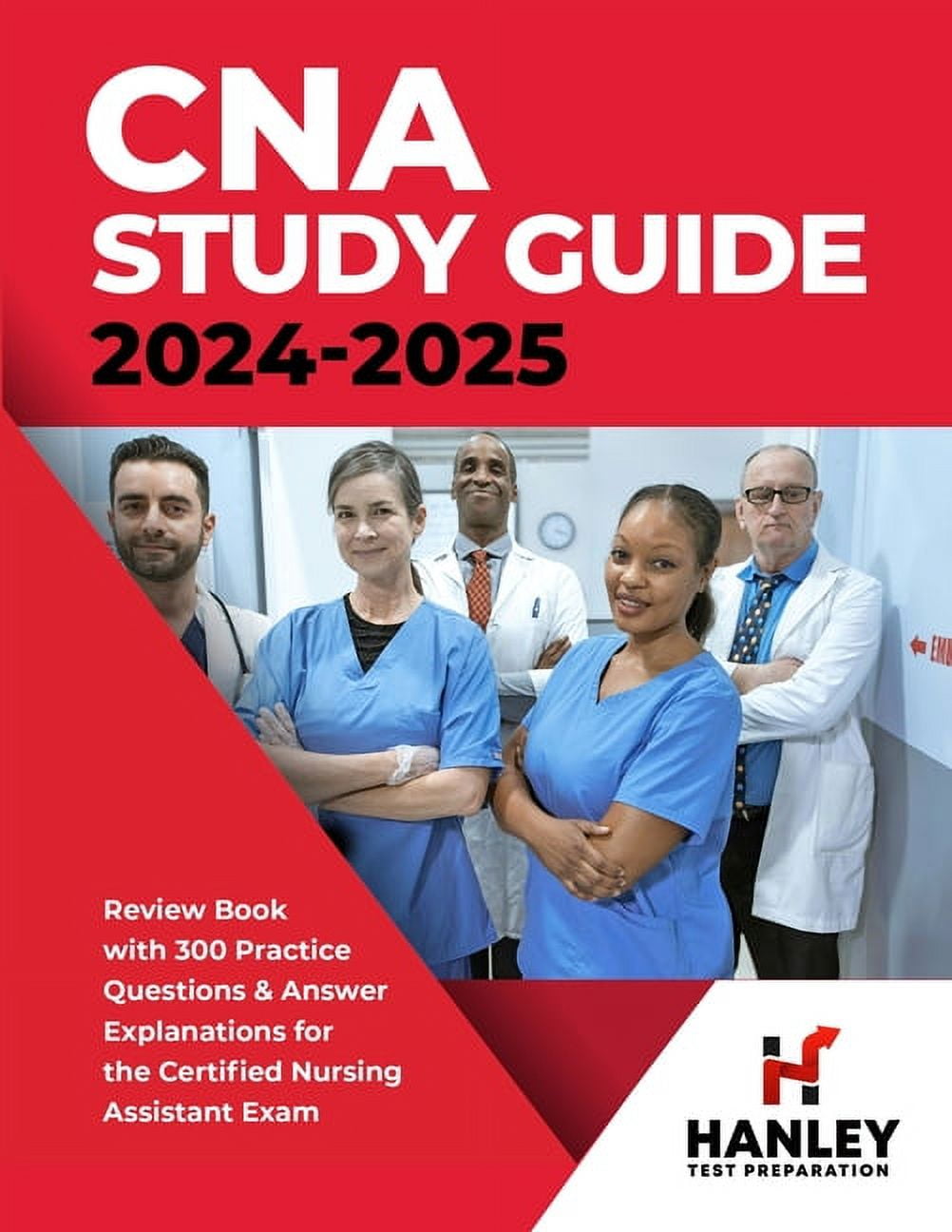 CNA Study Guide 20242025 Review Book with 300 Practice Questions