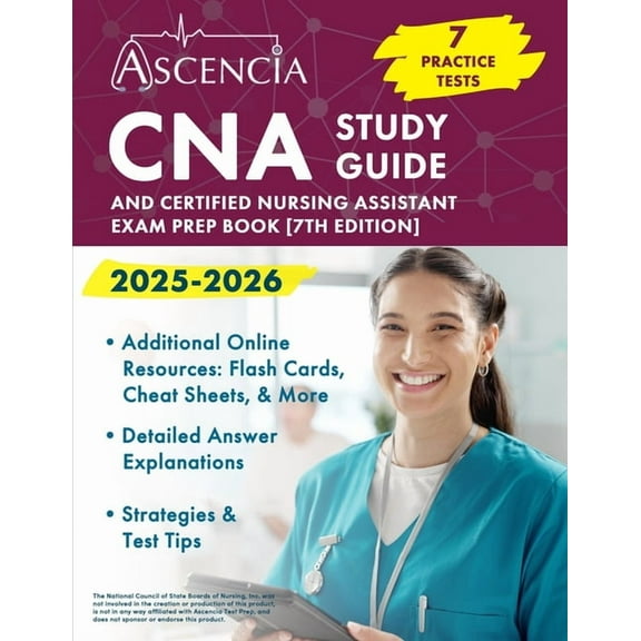 CNA Study Guide 2025-2026: 7 Practice Tests and Certified Nursing Assistant Exam Prep Book [7th Edition], (Paperback)