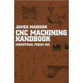 thumbnail image 1 of Pre-Owned CNC Machining Handbook: Basic Theory, Production Data, and Machining Procedures (Hardcover) 0831130644 9780831130640, 1 of 1
