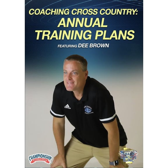 COACHING CROSS COUNTRY: ANNUAL TRAINING PLANS (BROWN)