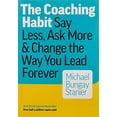 thumbnail image 1 of Pre-Owned Coaching Habit (Paperback) 0978440749 9780978440749, 1 of 1