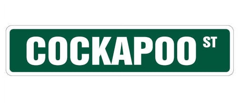 Cockapoo Inside Sign COCKAPOO Street Sign dog pet cockerpoo cocker spaniel | Indoor/Outdoor ...