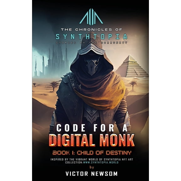 Code for a Digital Monk Code for a Digital Monk: Book 1: Child of Destiny, Book 1, (Paperback)