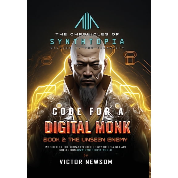 Code for a Digital Monk Code for a Digital Monk: Book 2: The Unseen Enemy, Book 2, (Hardcover)