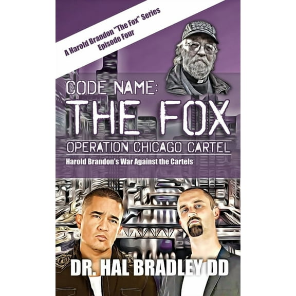 CODE NAME: THE FOX - Operation Chicago Cartel: THE FOX