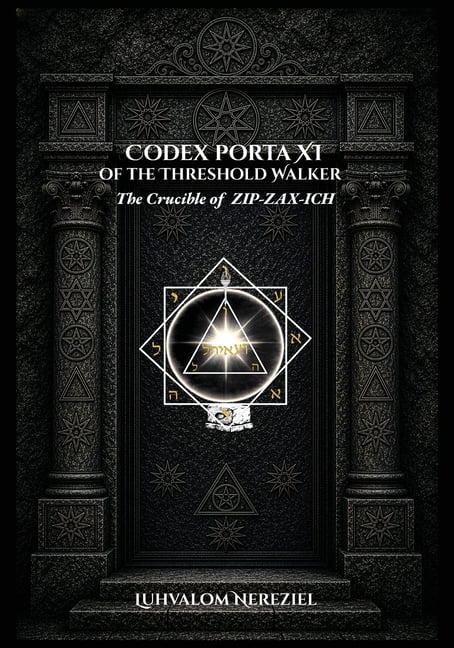CODEX PORTA XI of the Threshold Walker, (Paperback)