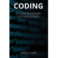 thumbnail image 1 of Coding: THIS BOOK INCLUD&amp;#1045;S: "C++ for B&amp;#1077;ginn&amp;#1077;rs + Python Coding ", (Paperback), 1 of 1