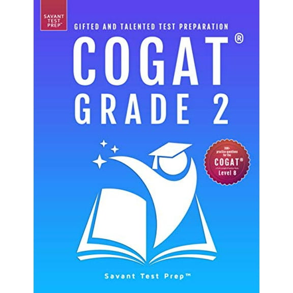 Pre-Owned COGAT Grade 2 Test Prep: Gifted and Talented Test Preparation Book - Two Practice Tests for Children in Second Grade (Level 8) (Paperback) 173311324X 9781733113243