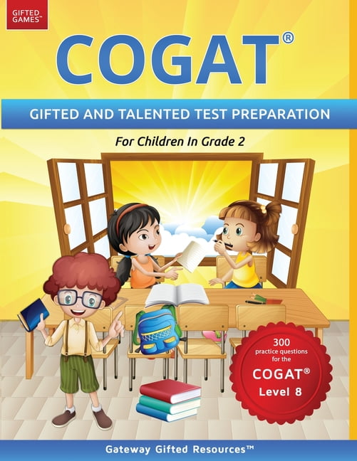 GATEWAY GIFTED RESOURCES COGAT Test Prep Grade 2 Level 8: Gifted and Talented Test Preparation Book - Practice Test/Workbook for Children in Seco, (Paperback)