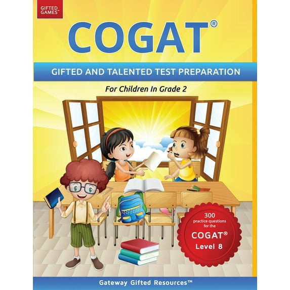 COGAT Test Prep Grade 2 Level 8: Gifted and Talented Test Preparation Book - Practice Test/Workbook for Children in Seco, (Paperback)