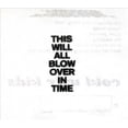 thumbnail image 1 of COLD WAR KIDS-THIS WILL ALL BLOW OVER IN TIME (2 CD/COMPILATION/2018) (Music), 1 of 1