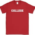 thumbnail image 1 of COLLEGE T-Shirt Funny Movie Party Frat House Bar Humor Text Tee - Red, S, 1 of 1