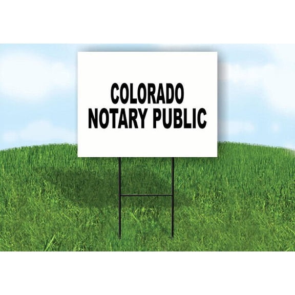 COLORADO  NOTARY PUBLIC 18 in x 24 in Yard Sign Road Sign with Stand