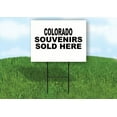 thumbnail image 1 of COLORADO SOUVENIRS SOLD HERE 18 in x 24 in Yard Sign Road Sign with Stand, 1 of 4