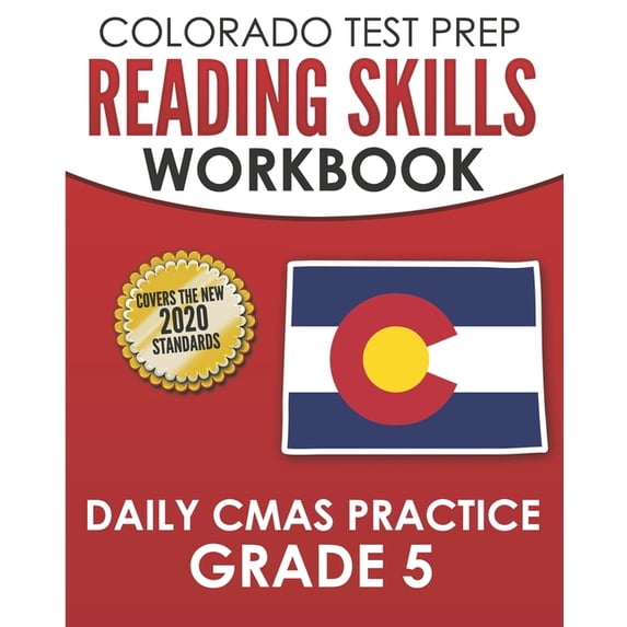 COLORADO TEST PREP Reading Skills Workbook Daily CMAS Practice Grade 5: Preparation for the CMAS English Language Arts T, (Paperback)