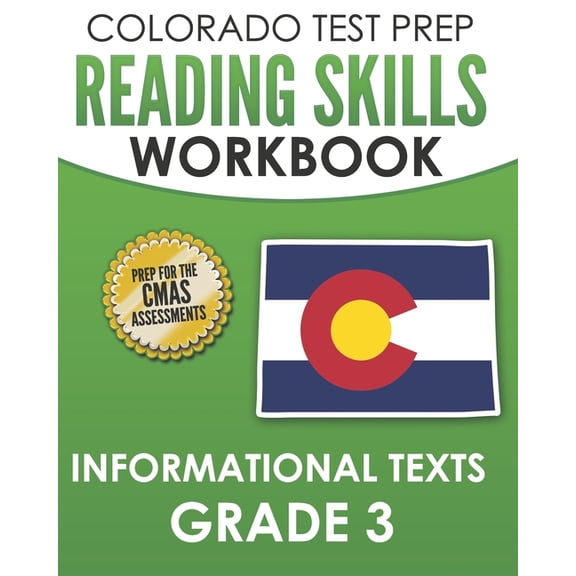 COLORADO TEST PREP Reading Skills Workbook Informational Texts Grade 3: Preparation for the CMAS English Language Arts T, (Paperback)
