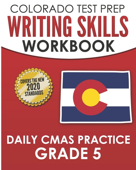 COLORADO TEST PREP Writing Skills Workbook Daily CMAS Practice Grade 5(02)