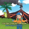 thumbnail image 1 of COLTON'S POCKET DRAGON Book 3: Skylar The Dinosaur, (Paperback), 1 of 1