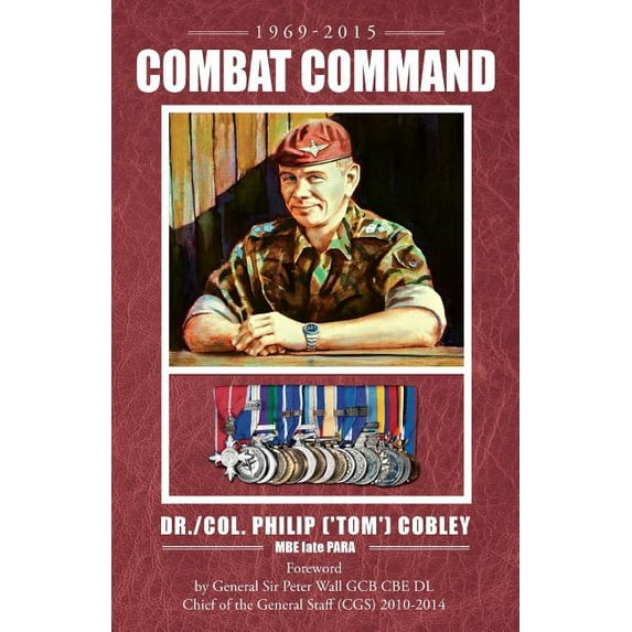 COMBAT COMMAND - Countering the Physiological and Psychological Effects of Combat on Infantry Soldiers, (Paperback)