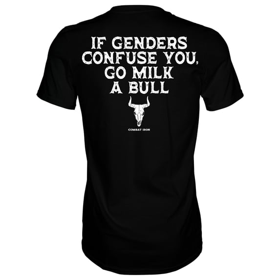 COMBAT IRON APPAREL™ If Genders Confuse You, Go Milk a Bull. Men's T-Shirt 2XL / BLACK