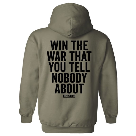 Combat Iron Apparel™ Win The War You Tell Nobody About Fleece Lined Hoodie S / Military Green