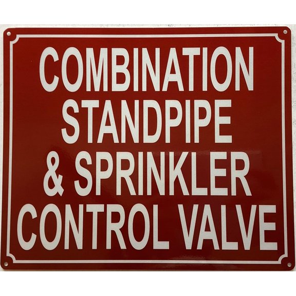 COMBINATION STANDPIPE AND SPRINKLER CONTROL VALVE SIGN (RED,REFLECTIVE, ALUMINIUM-RUST FREE, SIZE 10X12 INCH)
