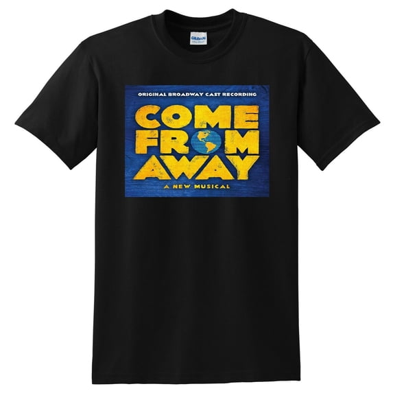 COME FROM AWAY T SHIRT broadway musical SMALL MEDIUM LARGE XL