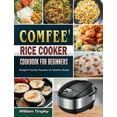 thumbnail image 1 of COMFEE' Rice Cooker Cookbook for Beginners: Budget-Friendly Recipes for Healthy Meals (Hardcover), 1 of 1