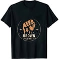 thumbnail image 1 of COMIO Brown Lives Matter Melanin for men women and toddler T-Shirt, 1 of 3
