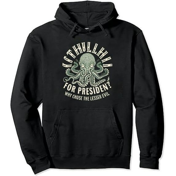 COMIO Cthulhu For President Why Choose The Lesser Evil? Pullover Hoodie