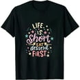 thumbnail image 1 of COMIO Dessert Lover First Sweets Life Is Short Eat Dessert T-Shirt, 1 of 3