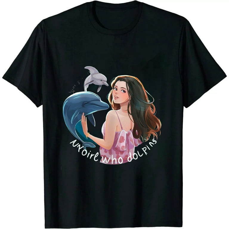Just A Girl Who Loves Dolphins T-Shirt Just A Girl Who Loves Dolphins T-Shirt