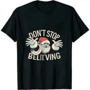 COMIO Don't Stop Believing Christmas T-Shirt for Men - Funny Santa Claus Costumes | Cool Graphic Tee Idea