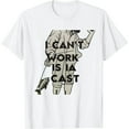 thumbnail image 1 of COMIO I Can't Work Today My Arm Is In A Cast Shirt Funny Fishing T-Shirt, 1 of 3