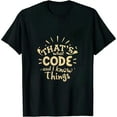 thumbnail image 1 of COMIO I Code And I Know Things Programmer Coder T-Shirt, 1 of 3