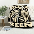 thumbnail image 1 of COMIO I'm Not Addicted to Beer Soft Throw Blanket, Beer Drinking Luxury Blanket (Blanket - Black), 1 of 6