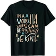 thumbnail image 1 of COMIO In A World Where You Can Be Anything Be Kind Unity Day T-Shirt, 1 of 3