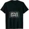 thumbnail image 1 of COMIO Jesus Saves Christian Faith Trust In God Lord Christ T-Shirt, 1 of 3