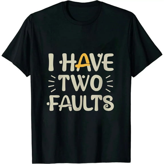 COMIO Mens My Wife Says I Have Two Faults Tshirt I Dont Listen and Something Else Funny Tee