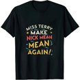 thumbnail image 1 of COMIO Miss Terry Make Nick Mean Again T-Shirt, 1 of 3