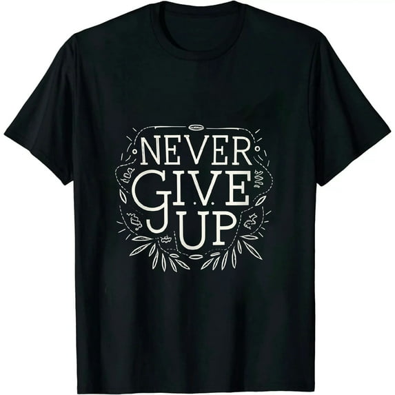 COMIO Never Give Up T-Shirt Inspirational Motivational