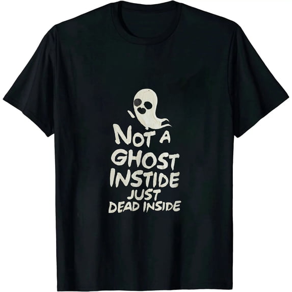 COMIO Not A Ghost Just Dead Inside T Shirt Funny Party Idea Quote T-Shirt