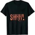 thumbnail image 1 of COMIO Shhh No One Cares Humor Sarcasm Funny T Shirt, 1 of 3
