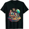 thumbnail image 1 of COMIO Someday We'll All Be Dead Retro Existential Dread Toon Style T-Shirt, 1 of 3
